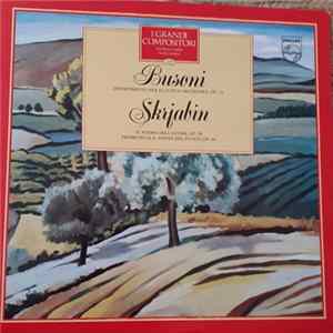 Ferruccio Busoni, Aleksandr Skrjabin - Ferruccio Busoni - Divertimento Per Flauto E Orchestra, Op. 52 - Aleksandr Skrjabin - Il Poema Dell'Estasi, Op. 54 - Prometeo O Il Poema Del Fuoco, Op. 60 Mp3