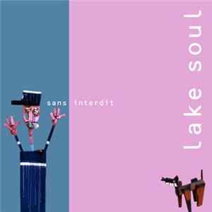 Lake Soul - Sans Interdit Mp3