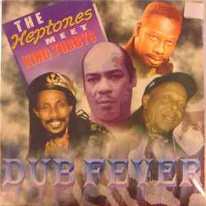 The Heptones Meet King Tubbys - Dub Fever Mp3