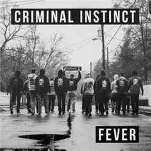 Criminal Instinct - Fever Mp3