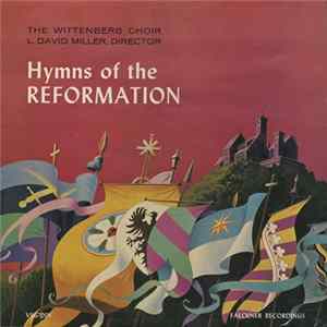 The Wittenberg Choir, Director - Hymns Of The Reformation Mp3