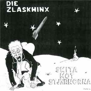 Die Zlaskhinx - Skita Mot Stjärnorna Mp3