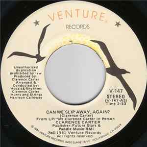 Clarence Carter - Can We Slip Away, Again? / If I Were Yours Mp3