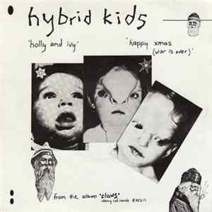 Hybrid Kids - Holly And Ivy / Happy Xmas (War Is Over) Mp3
