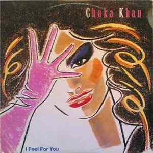 Chaka Khan - I Feel For You Mp3