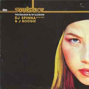 Soulstice - The Reason (DJ Spinna Mix) / Illusion (J Boogie's Dubtronic Mix) Mp3