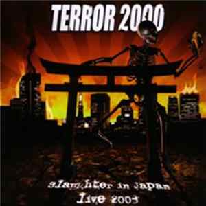 Terror 2000 - Slaughter In Japan: Live 2003 Mp3