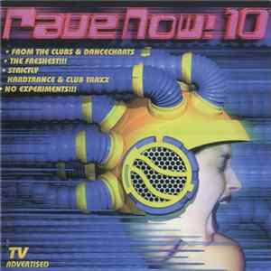 Various - Rave Now! 10 Mp3