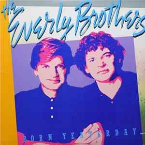 The Everly Brothers - Born Yesterday Mp3
