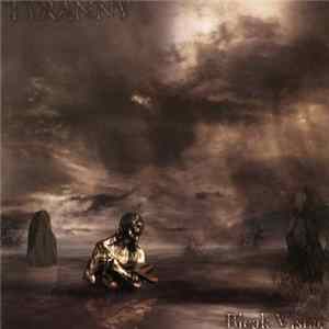 Tyranny - Bleak Vistae Mp3