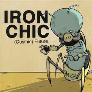 Iron Chic - (Cosmic) Future Mp3