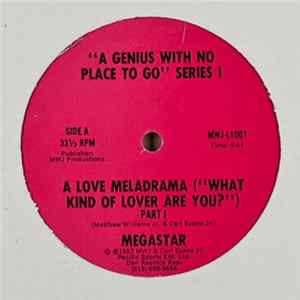Megastar - A Love Meladrama (What Kind Of Lover Are You?) Mp3
