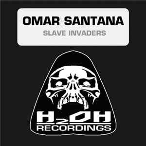 Omar Santana - Slave Invaders Mp3