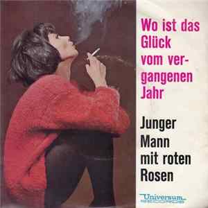 Birgit Helmer - Wo Ist Das Glück Vom Vergangenen Jahr / Junger Mann Mit Roten Rosen Mp3