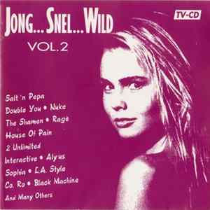 Various - Jong...Snel...Wild Vol. 2 Mp3