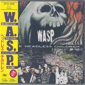 W.A.S.P. - The Headless Children Mp3
