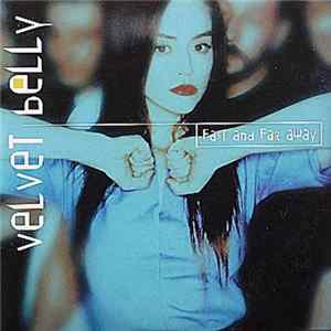 Velvet Belly - Fast And Far Away Mp3