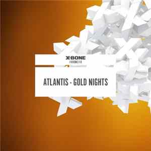 Atlantis - Gold Nights Mp3