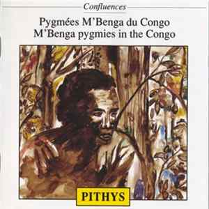 Pygmées M'Benga Du Congo ( M'Benga Pygmies In The Congo ) - Pierre Huguet - Musique Spontanée Et Traditions Orales Des M'Benga (Spontaneous Music And Oral Traditions Of The M'Benga) Mp3