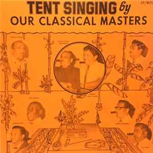Various - "Tent Singing" By Our Classical Masters Mp3