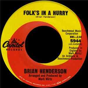 Brian Henderson - Folk's In A Hurry Mp3