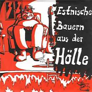 Estnische Bauern Aus Der Hölle - Estnische Bauern Aus Der Hölle Mp3
