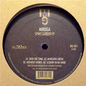 Miruga - Spirit Garden EP Mp3