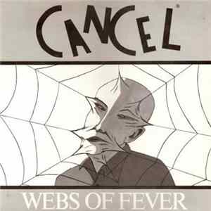 Cancel - Webs Of Fever Mp3