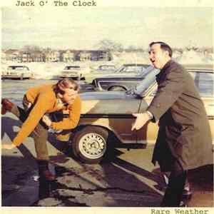 Jack O' The Clock - Rare Weather Mp3