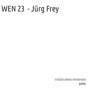 Jürg Frey - Cristián Alvear Montecino - Wen 23 Mp3