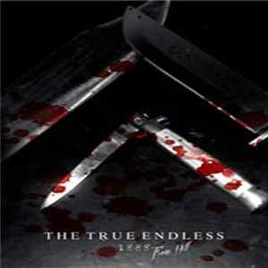 The True Endless - 1888 From Hell Mp3