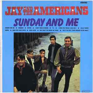 Jay & The Americans - Sunday And Me Mp3