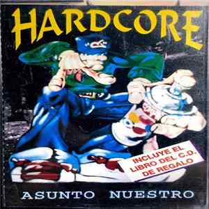 Various - Hardcore - Asunto Nuestro Mp3