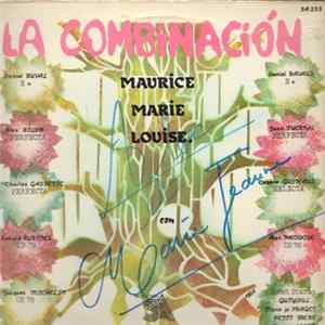 Maurice Marie Louise - La Combinación Mp3