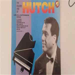 Leslie Hutchinson - The Golden Age Of Hutch Mp3