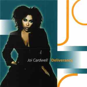 Joi Cardwell - Deliverance Mp3