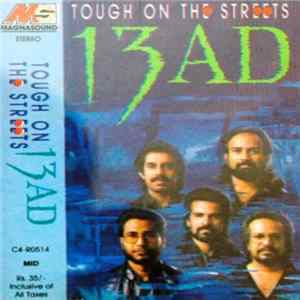13AD - Tough On The Streets Mp3