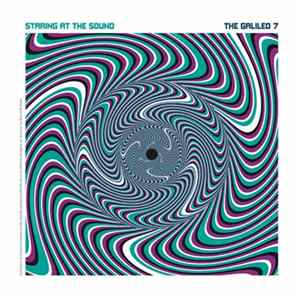The Galileo 7 - Staring At The Sound Mp3