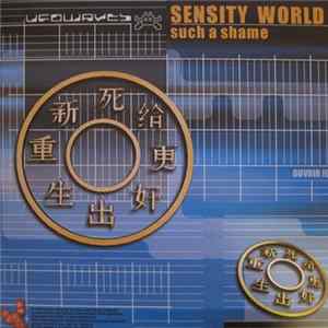 Sensity World - Such A Shame Mp3