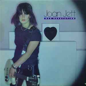 Joan Jett - Bad Reputation Mp3