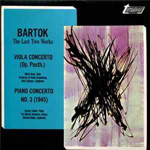 Bartok - The Last Two Works (Viola Concerto / Piano Concerto No. 3) Mp3
