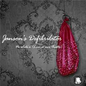 Janson's Defibrilator - Ne Sduls'a (Live At Our Theatre) Mp3