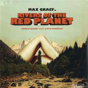 Max Graef - Rivers Of The Red Planet Mp3