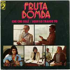 Fruta Bomba - Che Che Colé Mp3