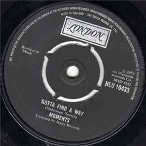 Moments - Gotta Find A Way Mp3