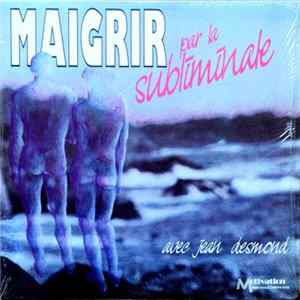 Jean Desmond - Maigrir Par La Subliminale Mp3