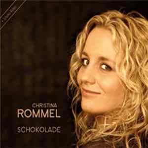 Christina Rommel - Schokolade Mp3