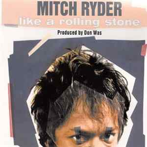 Mitch Ryder - Like A Rolling Stone Mp3