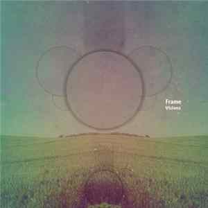 Frame - Visions Mp3