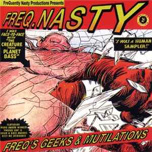 Freq.Nasty - Freq's Geeks & Mutilations Mp3